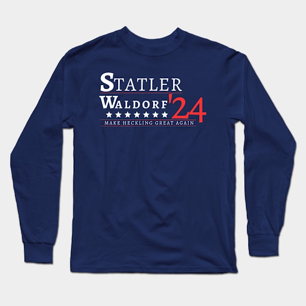 Statler & Waldorf 2024 Long Sleeve T-Shirt by DizDreams with Travel Agent Robyn